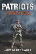 Patriots (1 Volume Set): Surviving the Coming Collapse