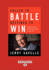 Called to Battle Destined to Win: Experience God's Breakthrough Power in Your Life