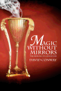 Magic Without Mirrors