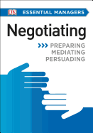 dk essential managers negotiating preparing mediating persuading