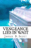 Vengeance Lies in Wait