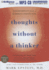 Thoughts Without a Thinker: Psychotherapy from a Buddhist Perspective