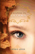 whispers in autumn book 1 of the last year series
