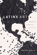 ISBN 9781478009450 product image for latinx art artists markets and politics | upcitemdb.com