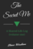 The Secret Me: A Shared Life Log (Volume Two)