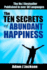 The Ten Secrets of Abundant Happiness
