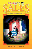 tales from sales outrageous hilarious and true stories from home sales