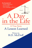 A Day in the Life: A Lesson Learned: A Lesson Learned