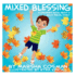 Mixed Blessing: A Children's Book About a Multi-Racial Family Marsha Cosman and Kyra Kendall