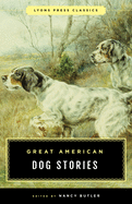 great american dog stories lyons press classic