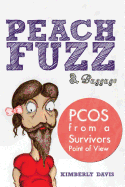 peach fuzz and baggage pcos from a survivors point of view