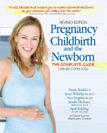 pregnancy childbirth and the newborn