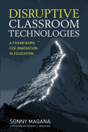 ISBN 9781506359090 product image for disruptive classroom technologies a framework for innovation in education | upcitemdb.com