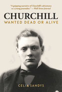 Churchill Wanted Dead Or Alive Sandys Celia