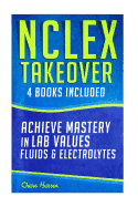 ISBN 9781519684387 product image for nclex takeover achieve mastery in lab values and fluids and electrolytes | upcitemdb.com