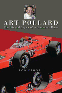 art pollard the life and legacy of a gentleman racer