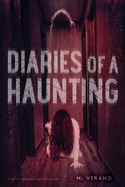 diaries of a haunting diary of a haunting possession