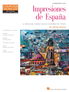 impresiones de espana 6 original piano solos inspired by spain by mona re