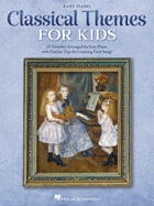 classical themes for kids 25 timeless classics arranged for easy piano