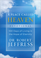 ISBN 9781540900913 product image for place called heaven devotional 100 days of living in the hope of eternity | upcitemdb.com