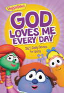 god loves me every day 365 daily devos for girls