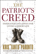 patriots creed inspiration and advice for living a heroic life