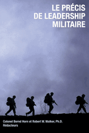 Le Precis de Leadership Militaire