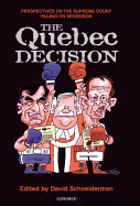 The Quebec Decision: Perspectives on the Supreme Court Ruling on Secession