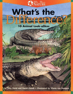 What's the Difference?: 10 Animal Look-Alikes