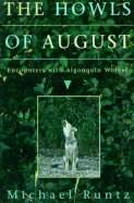 The Howls of August: Encounters with Algonquin Wolves