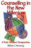 Counselling in the New Millennium: A Post-Modern Perspective