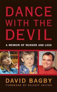 Dance with the Devil: A Memoir of Murder and Loss