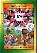 The Stick and Stone Age