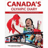 Canada's Olympic Diary: a Day-By-Day Account of the 2010 Winter Games