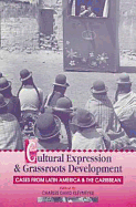 Cultural Expression and Grassroots Development: Cases from Latin America and the Caribbean