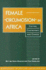 Female "Circumcision" in Africa: Culture, Controversy, and Change