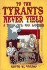 To the Tyrants Never Yield: A Texas Civil War Sampler