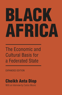 Black Africa : the economic and cultural basis for a federated state