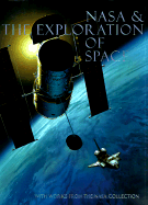 NASA and the Exploration of Space: With Works from the NASA Art Collection