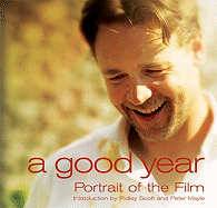 A Good Year: Portrait of the Film