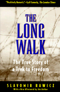 The Long Walk: The True Story of a Trek to Freedom