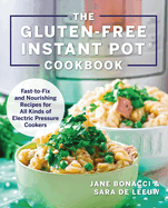 gluten free instant pot cookbook fast to fix and nurishing recipes for all