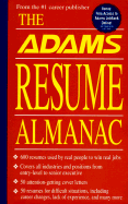 The Adams Resume Almanac: 600 Resumes and 25 Cover Letters Arranged by Career Category
