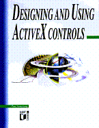 Designing and Using ActiveX Controls