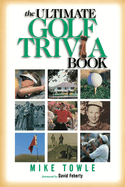 Ultimate Golf Trivia Book