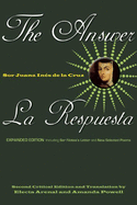 The Answer/La Respuesta: Including Sor Filotea's Letter and New Selected Poems