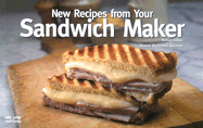 New Recipes from Your Sandwich Maker