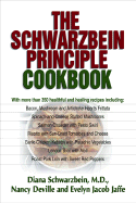 The Schwarzbein Principle Cookbook