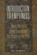Introduction to Emptiness: As Taught in Tsong-Kha-Pa's Great Treatise on the Stages of the Path