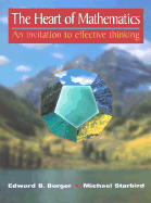The Heart of Mathematics: An Invitation to Effective Thinking